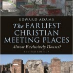 New History Books: The Earliest Christian Meeting Places