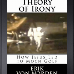 Review Theory of Irony: How Jesus Led to Moon Golf