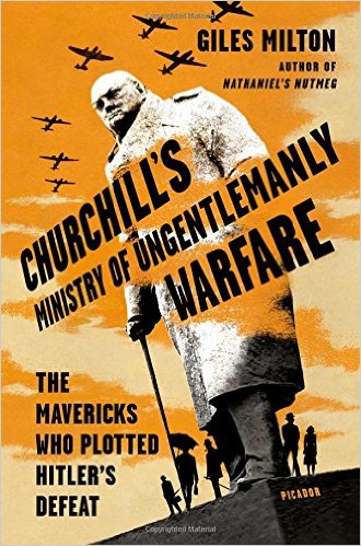 New History Books: Milton, Churchill's Ministry of Ungentlemanly Warfare